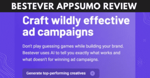 Bestever AppSumo Review 2025: Is This AI Ad Tool Worth the Lifetime Deal?