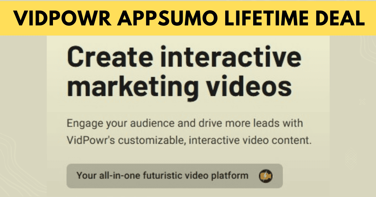 VidPowr Appsumo Lifetime Deal Review 2025: Pros, Cons & Key Features