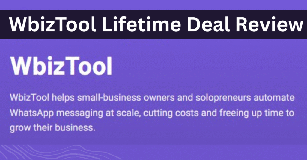 WbizTool Lifetime Deal Review 2025 Pros, Cons & Real User Feedback